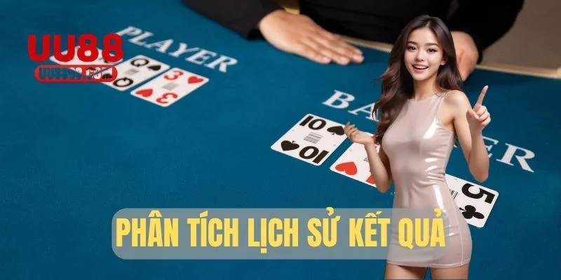 Soi lịch sử và nhận định xu hướng Baccarat